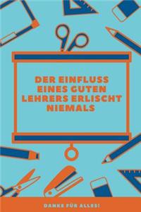 Der Einfluss Eines Guten Lehrers Erlischt Niemals Danke Für Alles!