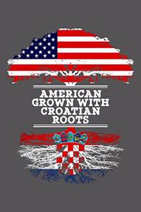 American Grown With Croatian Roots