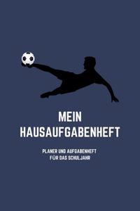 Mein Hausaufgabenheft Planer und Aufgabenheft für das Schuljahr