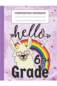 Hello 6th grade - Composition Notebook
