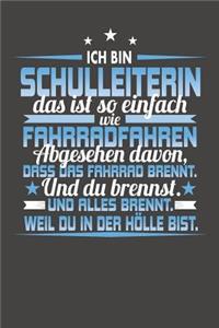 Ich Bin Schulleiterin Das Ist So Einfach Wie Fahrradfahren. Abgesehen Davon, Dass Das Fahrrad brennt. Und Du Brennst. Und Alles Brennt. Weil Du In Der Hölle Bist.