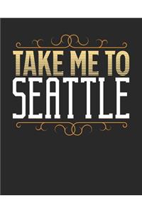 Take Me To Seattle