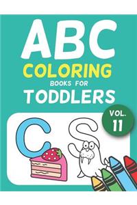 ABC Coloring Books for Toddlers Vol.11