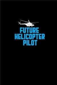 Future helicopter pilot