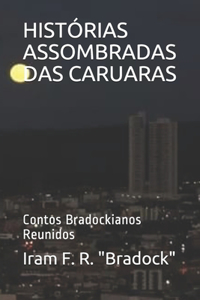 Histórias Assombradas Das Caruaras