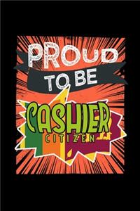 Proud to be cashier citizen