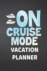 On Cruise Mode Vacation Planner