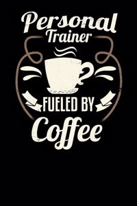 Personal Trainer Fueled by Coffee