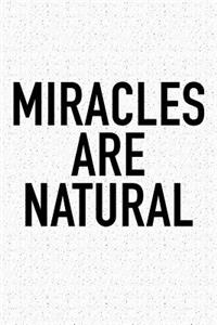 Miracles Are Natural