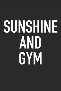 Sunshine and Gym