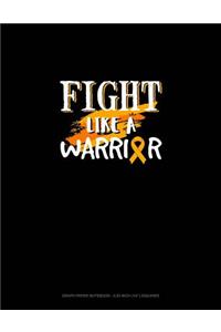 Fight Like a Warrior