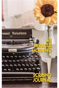 My Miracle Morning Sribing Journal