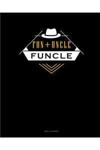 Fun + Uncle Funcle