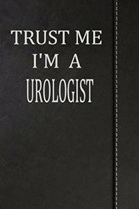 Trust Me I'm an Urologist