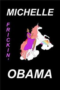 Michelle Frickin' Obama