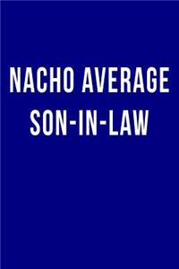 Nacho Average Son-in-Law
