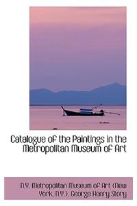 Catalogue of the Paintings in the Metropolitan Museum of Art