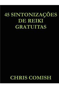 45 Sintonizações de Reiki Gratuitas