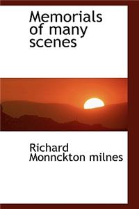 Memorials of Many Scenes