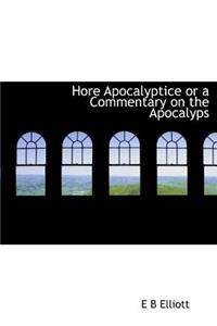 Hore Apocalyptice or a Commentary on the Apocalyps