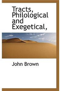 Tracts, Philological and Exegetical,