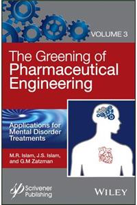 Greening of Pharmaceutical Engineering, Applications for Mental Disorder Treatments