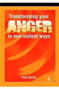 Transforming Your Anger in Non-Violent Ways