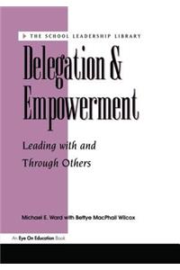 Delegation and Empowerment