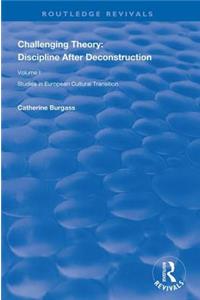 Challenging Theory: Discipline After Deconstruction