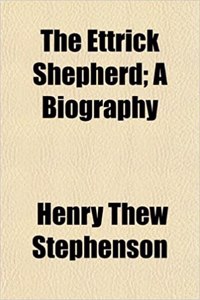 The Ettrick Shepherd; A Biography