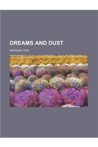 Dreams and Dust