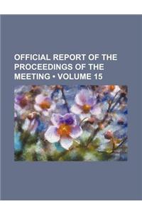 Official Report of the Proceedings of the Meeting (Volume 15)