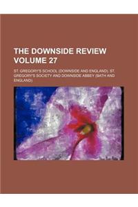 The Downside Review Volume 27