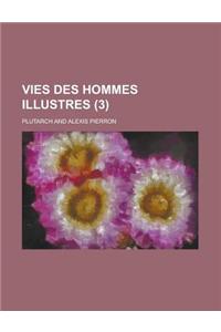 Vies Des Hommes Illustres (3)