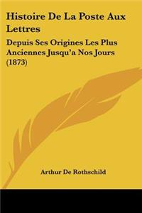 Histoire De La Poste Aux Lettres