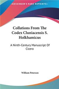 Collations from the Codex Cluniacensis S. Holkhamicus