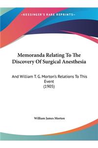 Memoranda Relating To The Discovery Of Surgical Anesthesia
