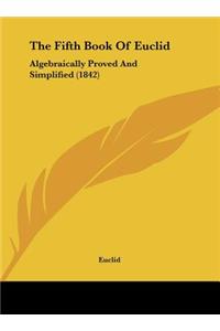 The Fifth Book of Euclid