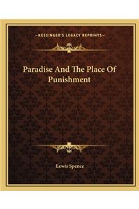 Paradise and the Place of Punishment