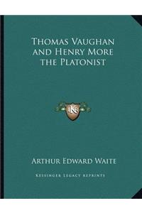 Thomas Vaughan and Henry More the Platonist