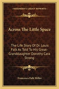 Across The Little Space
