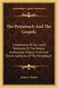 The Pentateuch And The Gospels
