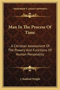 Man in the Process of Time