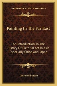 Painting In The Far East