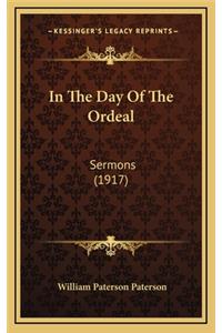 In the Day of the Ordeal