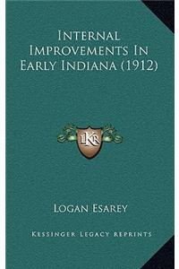 Internal Improvements in Early Indiana (1912)