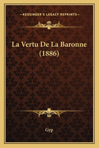 La Vertu De La Baronne (1886)