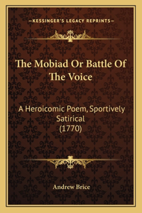 The Mobiad Or Battle Of The Voice