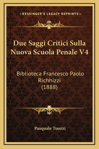 Due Saggi Critici Sulla Nuova Scuola Penale V4