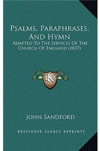 Psalms, Paraphrases, And Hymn